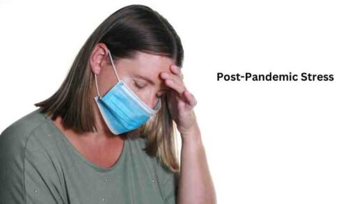 Post-Pandemic Stress